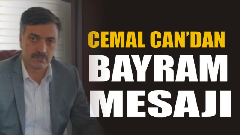 Cemal Can'dan bayram mesajı