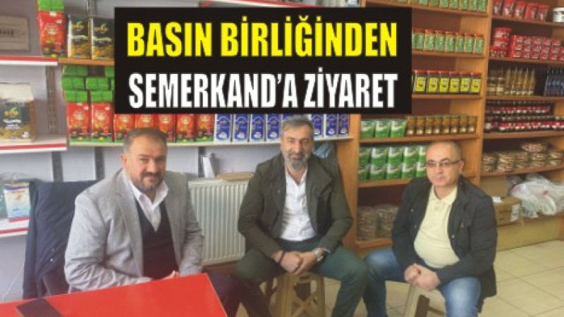 Basın Birliğinden Semerkand'a ziyaret