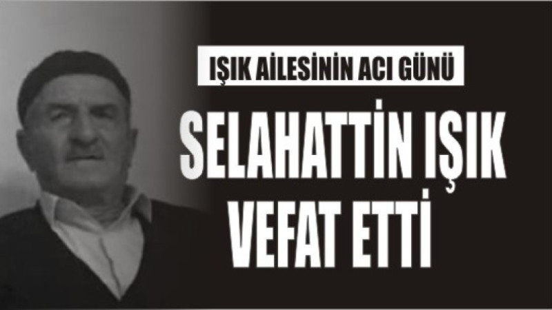 Işık Ailesinin Acı Günü