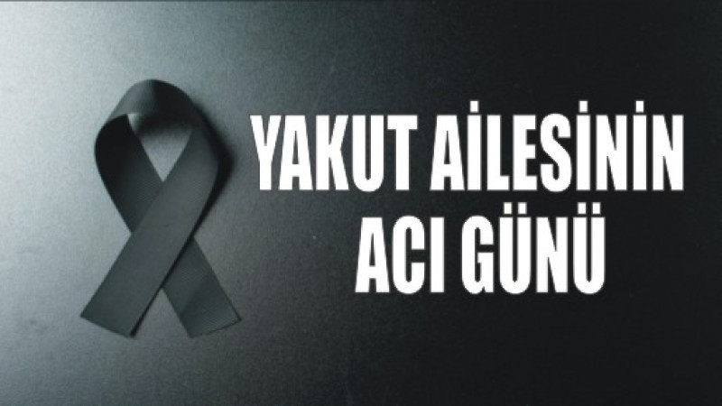 Yakut Ailesinin Acı Günü