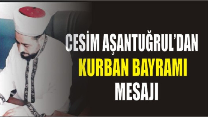 Ağrı DİN BİR SEN il başkanı kurban bayramı mesajı 