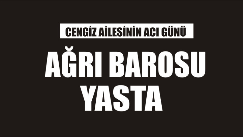CENGİZ AİLESİNİN ACI GÜNÜ
