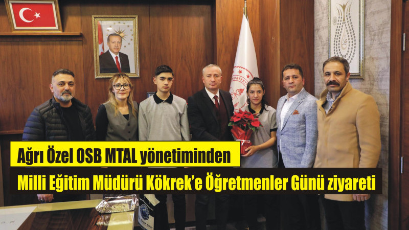 OSB MTAL yönetiminden Milli Eğitim Müdürü Kökrek’e Öğretmenler Günü ziyareti