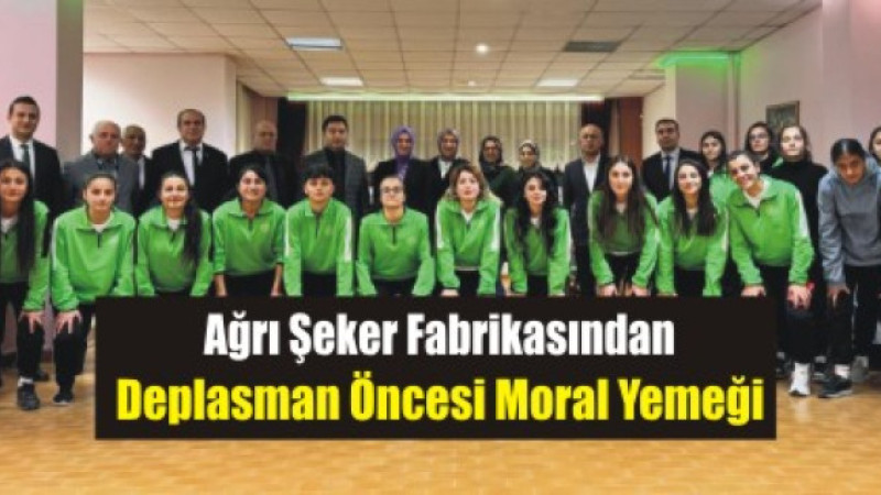 ŞEKER FABRİKASINDA BAYAN FOTBOL TAKIMINA MORAL YEMEĞİ