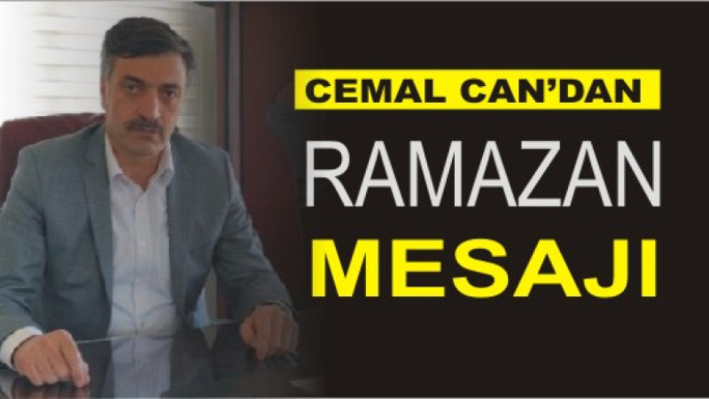 Cemal Can'dan Ramazan Mesajı