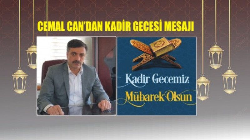 Cemal Can'dan kadir Gecesi mesajı