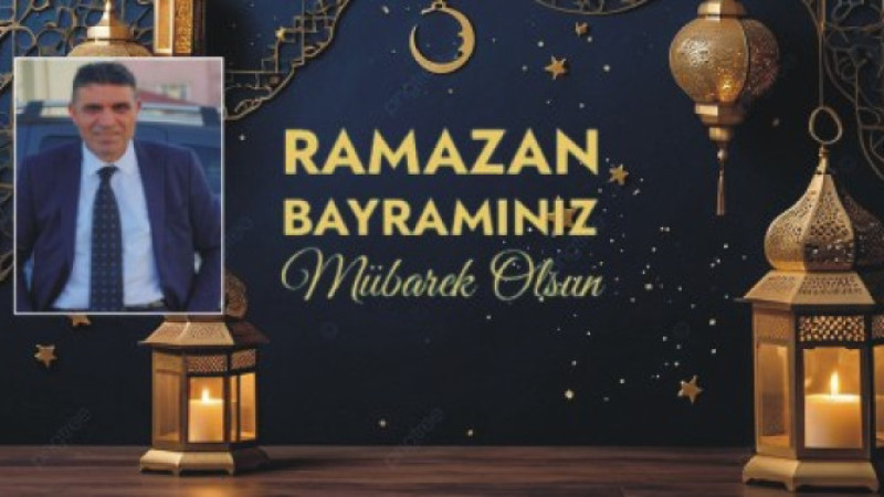 MEHMET UŞEN'DEN BAYRAM MESAJI