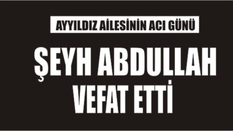 AYYILDIZ AİLESİNİN ACI GÜNÜ