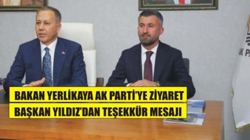İçişleri Bakanı Ali Yerlikaya’dan AK Parti Ağrı İl Başkanlığı’na Ziyaret