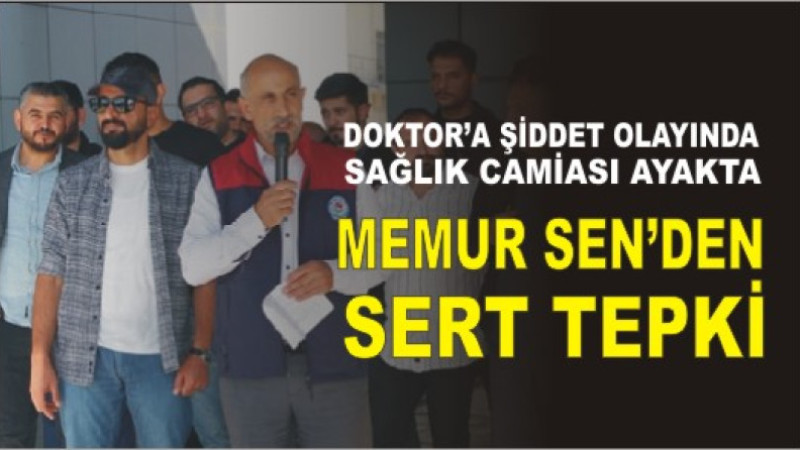 Sağlık çalışanlarına şiddete karşı çağrı