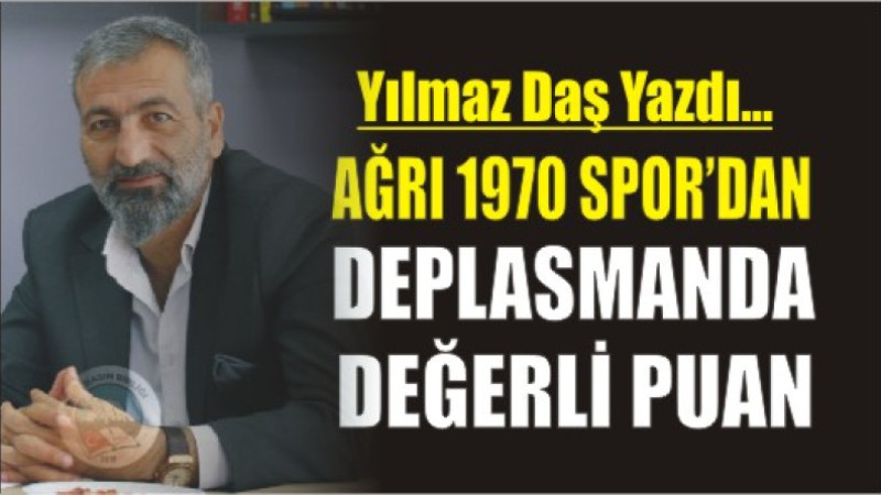 Ağrı 1970 Spor’dan Deplasmanda Değerli Puan