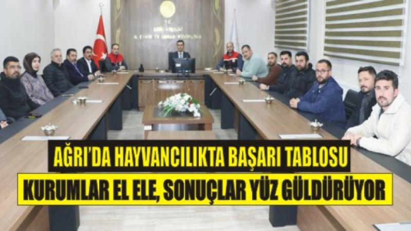 Tarımda Uyum, Hayvancılıkta Güç: Ağrı’da Yıl Sonu Değerlendirmesi