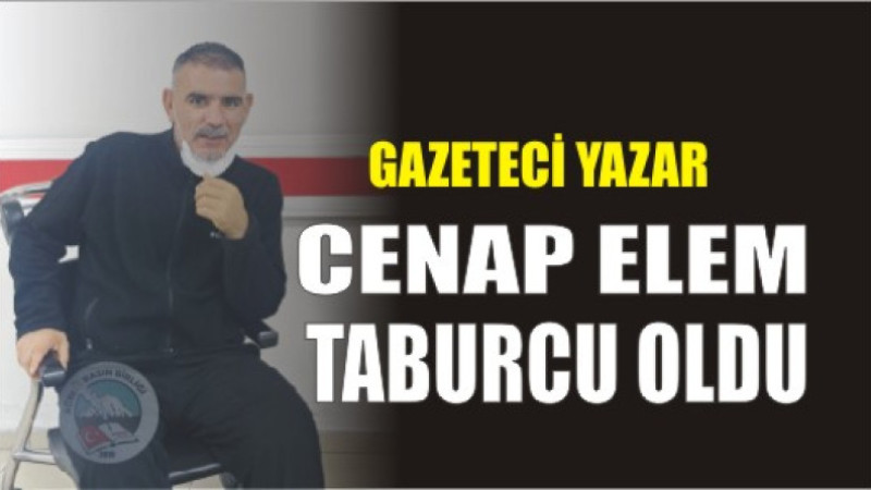 CENAP ELEM TABURCU OLDU