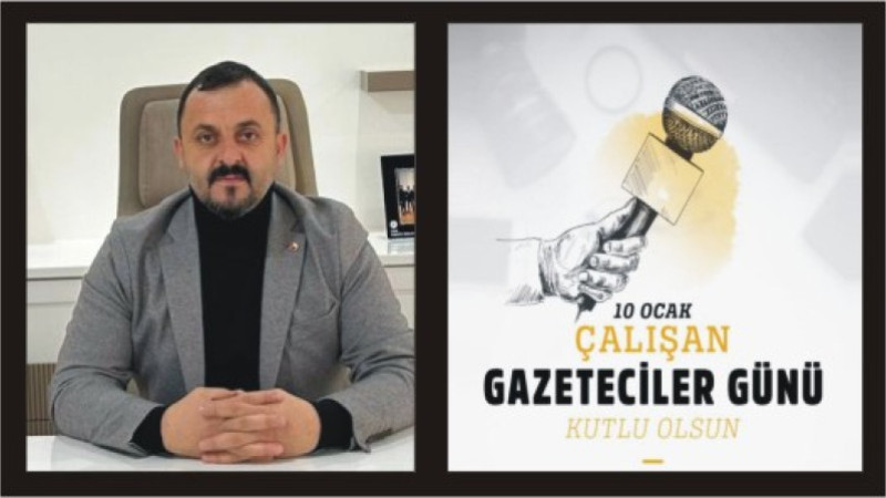KENAN ASLAN'DAN 10 OCAK GAZETECİLER GÜNÜ MESAJI