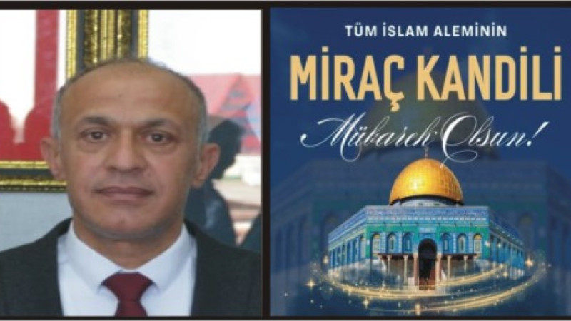 METEHAN KARASU'DAN MİRAÇ KANDİLİ MESAJI