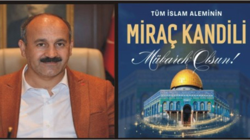 MEHMET NURİ SAMANCI `DAN MİRAÇ KANDİLİ MESAJI