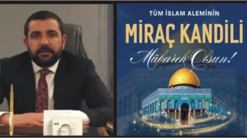 VOLKAN BARBAROS'TAN MİRAÇ KANDİLİ MESAJI