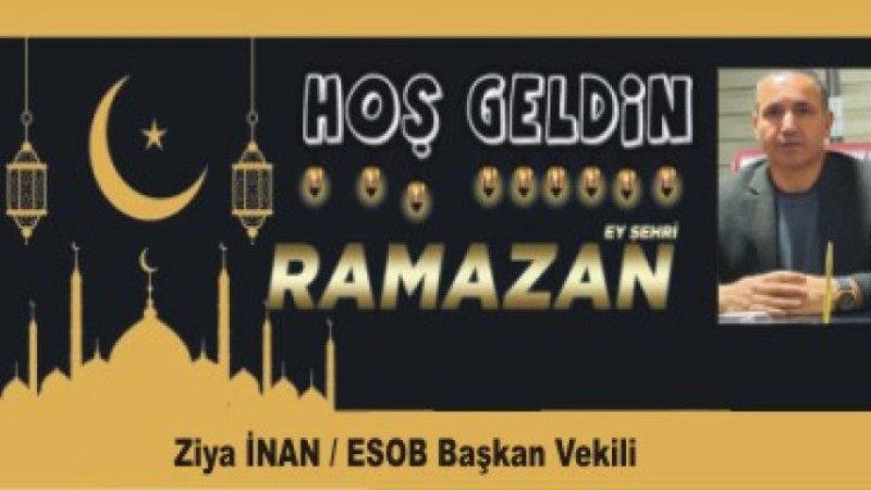 ZİYA İNAN'DAN RAMAZAN AYI MESAI