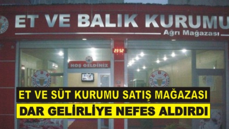 Et ve Süt Kurumu Satış Mağazası dar gelirliye nefes aldırdı.