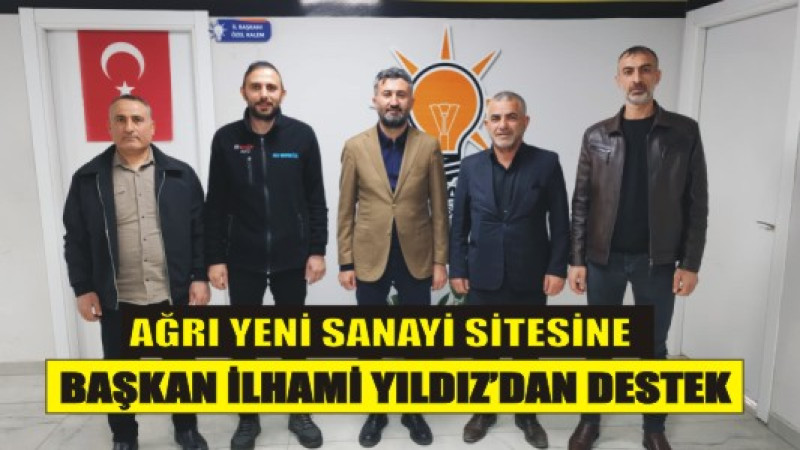 Ağrı’ya Dev Sanayi Hamlesi! Başkan Güzel Kolları Sıvadı