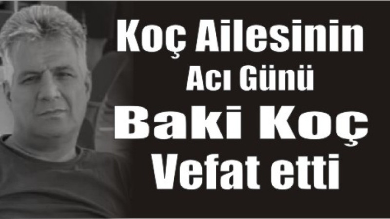 Koç Ailesinin Acı Günü