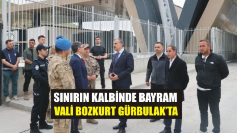 Vali Bozkurt Sınırın En Yoğun Noktasında Personelle Bayramlaştı