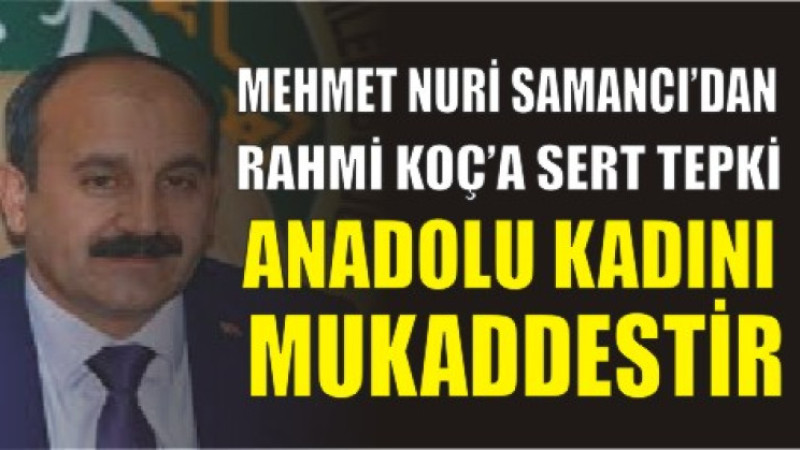Mehmet Nuri Samancı’dan Sert Tepki: “Kadınlara Yönelik Bu Sözler Kabul Edilemez”
