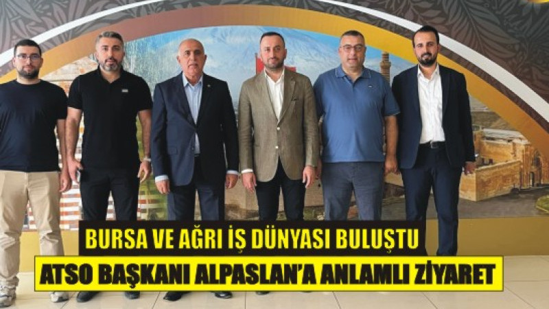 Bursa’dan Ağrı’ya anlamlı ziyaret