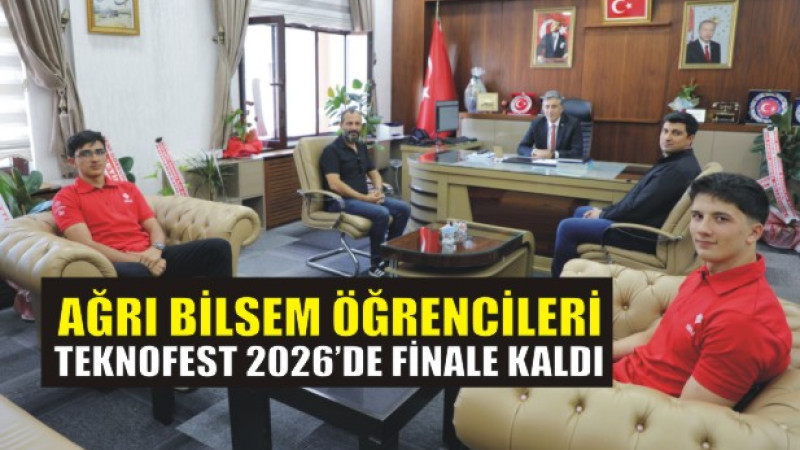 Ağrı BİLSEM öğrencileri TEKNOFEST 2026'da finale kaldı