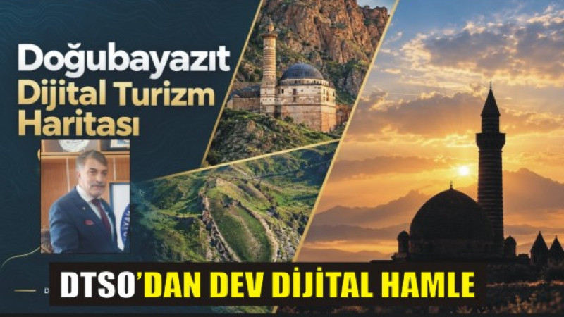 Doğubayazıt Turizmde Vites Yükseltti! DTSO’dan Yeni Dönem