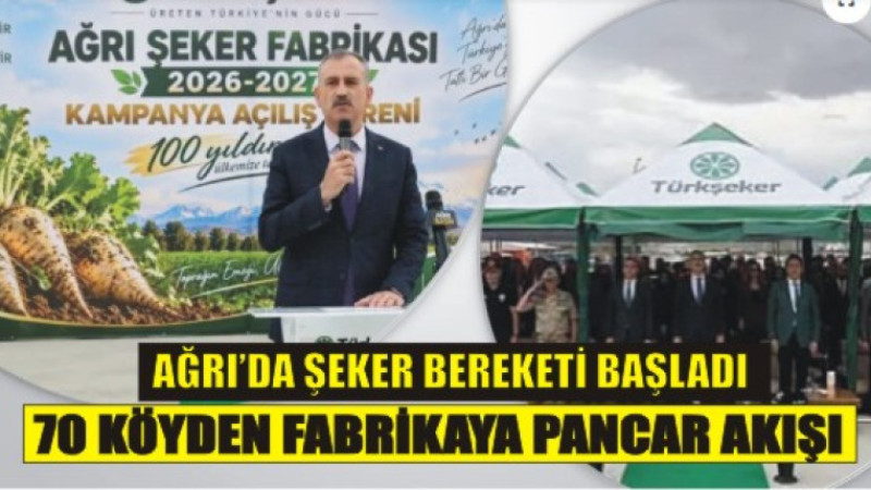 Ağrı’da Şeker Sezonu Başladı: 70 Köyden 330 Bin Ton Pancar Alınacak