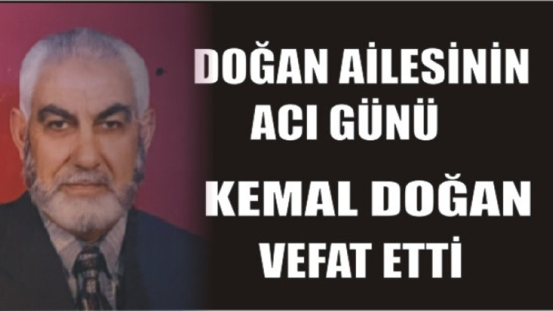 DOĞAN AİLESİNİN ACI GÜNÜ